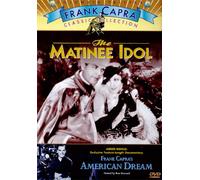 Matinee Idol & Frank Capra's American Dream