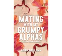 Mating With My Grumpy Alphas: A Cozy Omegaverse Romance