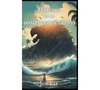 Matinko et le dompteur de géants