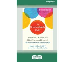 Matis Miller The Uncontrollable Child (Tascabile)