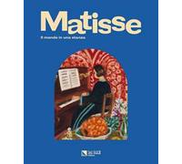 Matisse. Il mondo in una stanza