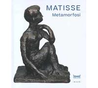 Matisse. Metamorfosi. Museo MAN. Ediz. a colori