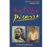 Matisse/Picasso: A Film Written and Directed By Philippe Kohly