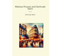Matisse Picasso and Gertrude Stein