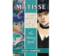 Matisse - The Women Speak