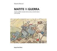 Matite in guerra. Il primo conflitto mondiale nella narrativa a fumetti italiana (1915-2018)