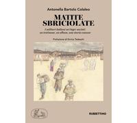 Matite sbriciolate. I militari italiani nei lager nazisti: un testimone, u...