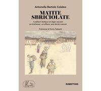 Matite sbriciolate. I militari italiani nei lager nazisti: un testimone, u...