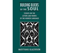 Matityahu Glazerson Building Blocks of the Soul (Copertina rigida)