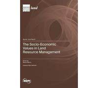 Matjaz Glavan The Socio-Economic Values in Land Resource Mana (Copertina rigida)