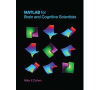 Mike X Cohen MATLAB for Brain and Cognitive Scientists (Copertina rigida)