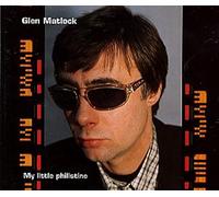 Matlock, Glen - My Little Philistine