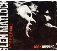 Matlock, Glen & The Philistines - Born Running