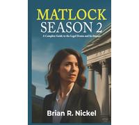 MATLOCK SEASON 2: A Complete Guide to the Legal Drama and Its Impact