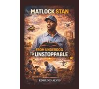 MATLOCK STAN: From Underdog to Unstoppable