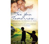 Matloff Gary See You Tomorrow Reclaiming Th BOOK NUOVO