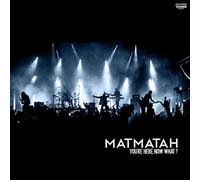 Matmatah - You'Re Here,Now What? (Live)