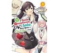 Mato Kousaka Su I May Be a Guild Receptionist, but I’ll Solo Any Bos (Tascabile)