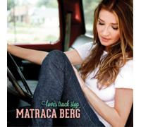 Matraca Berg Love's Truck Stop (CD) Album