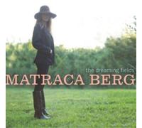 Matraca Berg The Dreaming Fields (CD) Album