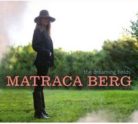 Matraca Berg The Dreaming Fields (Vinyl LP)