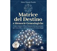 Libri Pieralisi Maria Vittoria - Matrice Del Destino E Memorie Genealogiche. Com