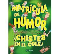 Matrícula de Humor. ¡Chistes en el cole!