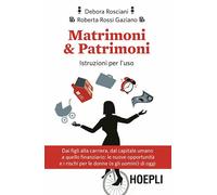 Matrimoni & patrimoni. Istruzioni aggiornate per l'uso
