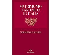 Matrimonio canonico in Italia. Normativa e sussidi