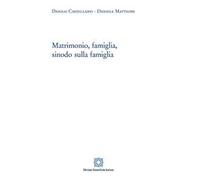 Matrimonio, famiglia, sinodo sulla famiglia