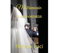 Matrimonio o convenienza: .