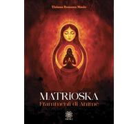 Matrioska. Frammenti di anime - 2026 - Psiche 2