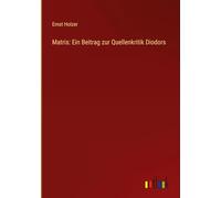 Matris: Ein Beitrag zur Quellenkritik Diodors