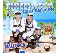 MATROSEN IN LEDERHOSEN - AUF MALLORCA