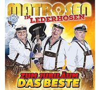 Matrosen in Lederhosen - Zum Jubiläum das Beste