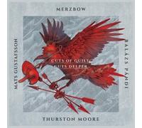 Merzbow/Gustafsson/P - Cuts Of Guilt Cuts Deeper