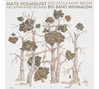 Holmquist Mats, Latvian - Big Band Minimalism