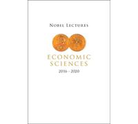 Mats Persson Nobel Lectures In Economic Sciences (2016-2020) (Copertina rigida)