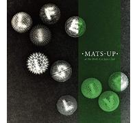 Mats-Up - Life Is Live