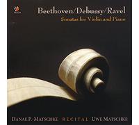 Matschke, Danae/ Matschke, Uwe - Recital - Works For Violin & Piano