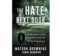 Matson Browning The Hate Next Door (Copertina rigida)