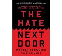 Matson Browning The Hate Next Door (Tascabile)