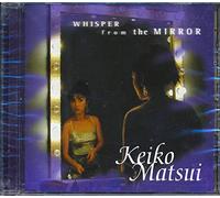 Matsui, Keiko - Whisper From the Mirror