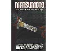 Matsumoto: A Scales of the West Duology