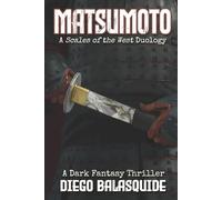 Matsumoto: A Scales of the West Duology