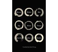 Matsuo Basho Moon Woke Me Up Nine Times (Tascabile)