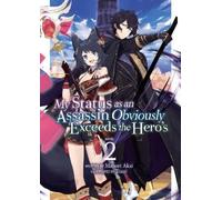 Matsuri Akai My Status as an Assassin Obviously Exceeds the Hero's ( (Tascabile)