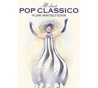 Matsutoya Yumi - All About Pop Classico (2 Dvd) [Edizione: Giappone]