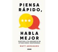 Matt Abraham Piensa Rápido Y Habla Mejor / Think Faster and Talk Bet (Tascabile)