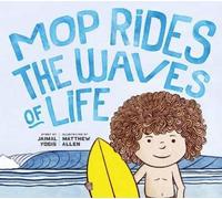 Matt Allen Jaimal Yogis Mop Rides the Waves of Life (Copertina rigida)